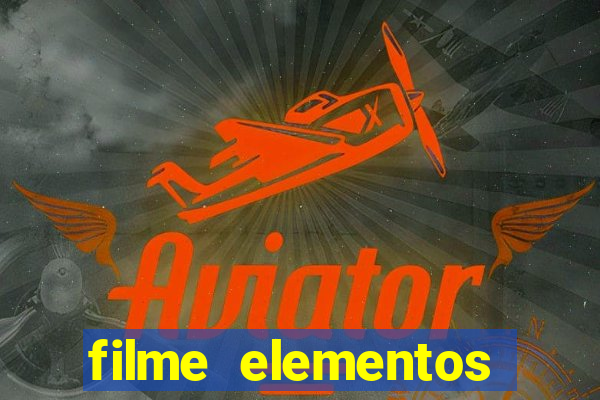 filme elementos completo dublado drive